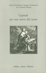 Capitoli per una storia del cuore: Saggi sulla lirica romanza (Paperback)