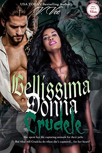 Bellissima Donna Crudele (Once Upon A Villain, #10)