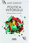 Politica viitorul...