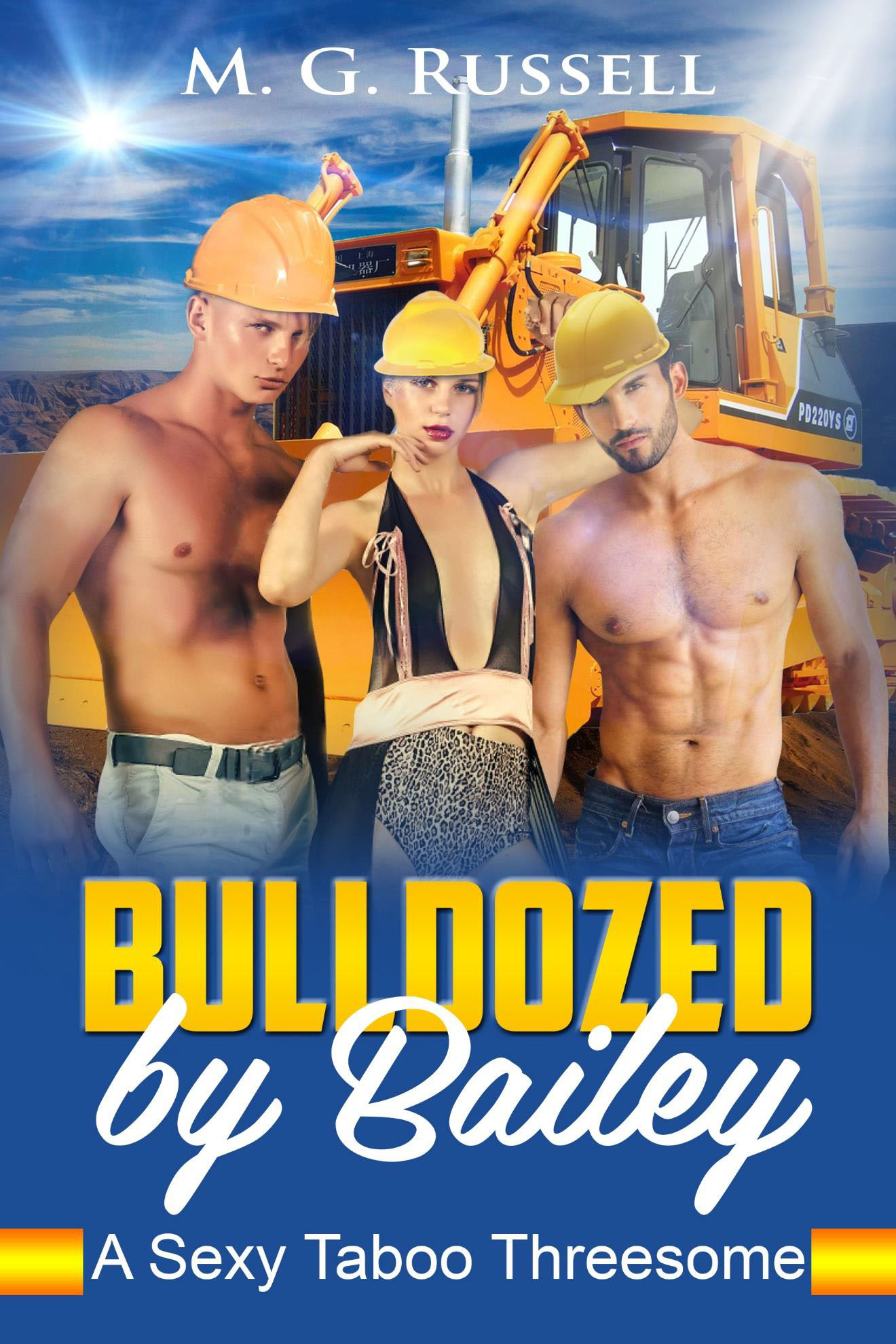 Bulldozed by Bailey