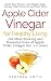 Apple Cider Vinegar for Hea...