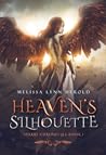 Heaven's Silhouette by Melissa Lynn Herold