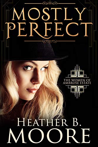 Mostly Perfect (The Women of Ambrose Estate #2)