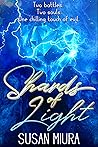 Shards of Light by Susan Miura
