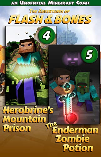 Herobrine's Mountain Prison and the Enderman Zombie Potion: Minecraft Fiction for Kids (Flash and Bones Book 5)
