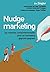 Nudge marketing (édition en...