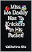 Miss, Me Daddy Has Ya Knick...