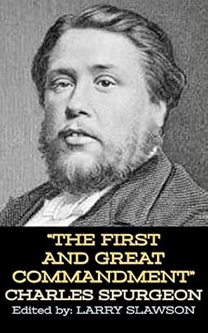 The First and Great Commandment (Annotated)