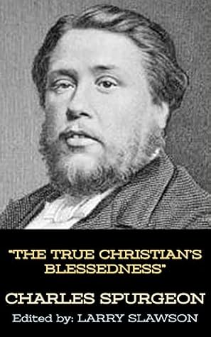The True Christian's Blessedness (Annotated)