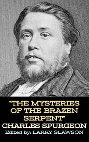 The Mysteries of the Brazen Serpent (Annotated)