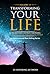 Transforming Your Life Volu...