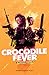 Crocodile Fever