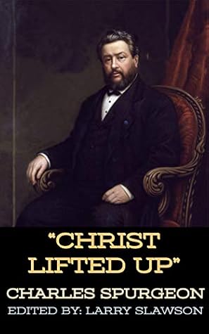 Christ Lifted Up (Annotated)
