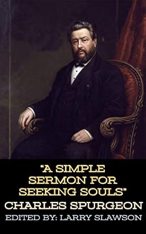 A Simple Sermon for Seeking Souls (Annotated)
