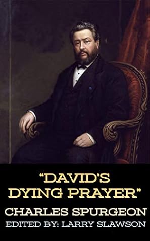 David's Dying Prayer (Annotated)