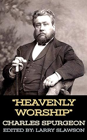 Heavenly Worship (Annotated)