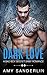 Dark Love: A Bad Boy Secret...