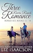 Three Rivers Ranch Romance Box Set