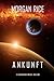Ankunft (Chronik der Invasion #2)