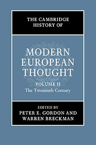 The Cambridge History of Modern European Thought: Volume 2, The Twentieth Century