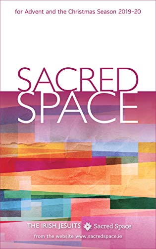 Sacred Space for Advent and the Christmas Season 2019-20 (Kindle Edition)