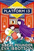 Beyond Platform 13