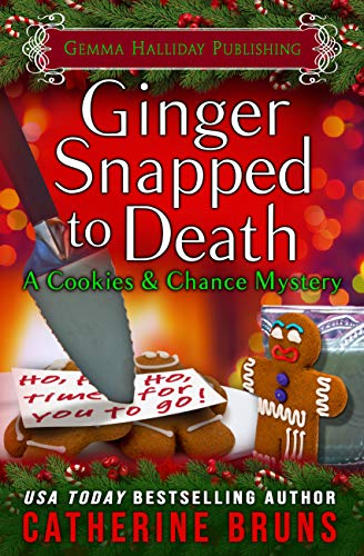 Ginger Snapped to Death (Cookies & Chance Mysteries, #8)