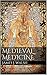 Medieval Medicine