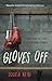 Gloves Off