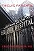 Twelve Patients: Life and Death at Bellevue Hospital