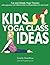 Kids Yoga Class Ideas: Fun ...