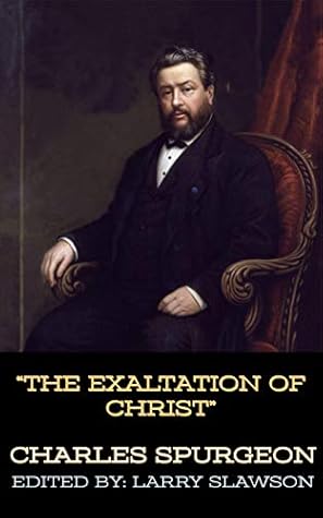 The Exaltation of Christ (Annotated)