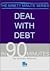 Deal with Debt in 90 Minutes