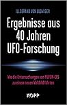 Ergebnisse aus 40 Jahren UFO-Forschung: Wie die Untersuchungen von MUFON-CES zu einem neuen Weltbild führten