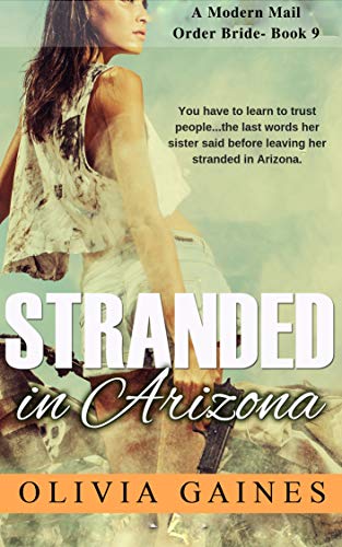 Stranded in Arizona (Modern Mail Order Bride #9)