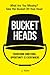 Bucket Heads: Transform Som...