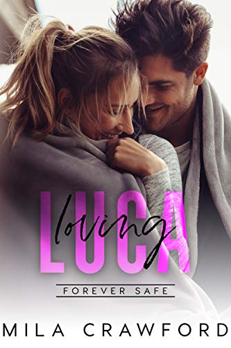 Loving Luca (Forever Safe Romance, #15)
