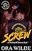 Screw (Filthy Dogs MC #2)