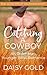 Catching a Cowboy (Real Goo...