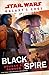Black Spire (Star Wars: Galaxy's Edge, #2)