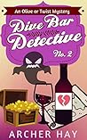 Dive Bar Detective: An "Olive or Twist" Mystery ("Olive or Twist" Mystery Series Book 2)
