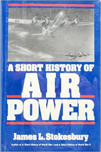 A Short History of Air Power (Hardcover)