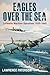 Eagles over the Sea 1935-19...