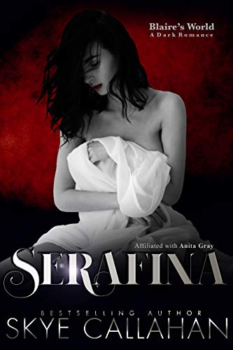 Serafina: Blaire's World (Kindle Edition)