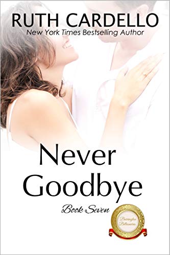 Never Goodbye (The Barrington Billionaires, #7)