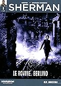 Sherman: Le rovine. Berlino