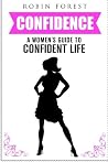 Confidence: Confidence Code And Hacks: A Girls Guide To Confidence, Self-Esteem, Self-Confidence, Skills, Charisma & Motivation (How To Gain Confidence)