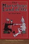 The Marvelous Land of Oz (Illustrated First Edition) by L. Frank Baum