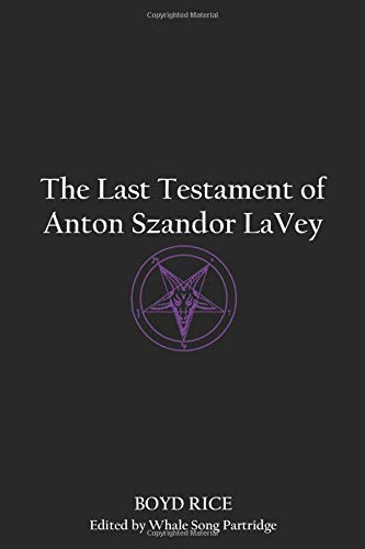 The Last Testament of Anton Szandor LaVey (Paperback)
