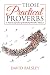 Those Practical Proverbs: A Pastoral Exposition of the Book of Proverbs Volume 1